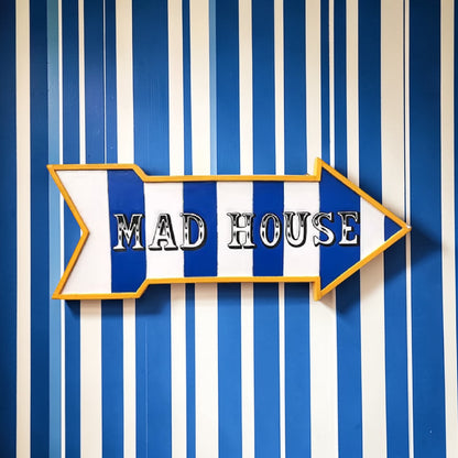 “Mad House” Sign – Hand Painted MDF Wall Décor | Sign of the times Stoke