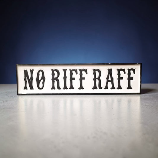 “No Riff Raff” Wooden Hand-Painted Sign – Black & White Wall Décor | Sign of the times Stoke