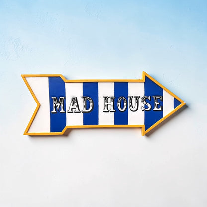 “Mad House” Sign – Hand Painted MDF Wall Décor | Sign of the times Stoke