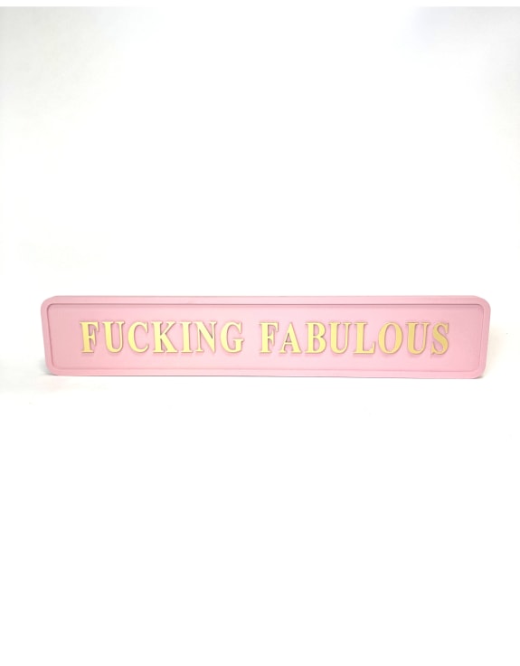 “F**king Fabulous” Wall Sign – Pink & Gold Statement Décor | Sign of the times Stoke
