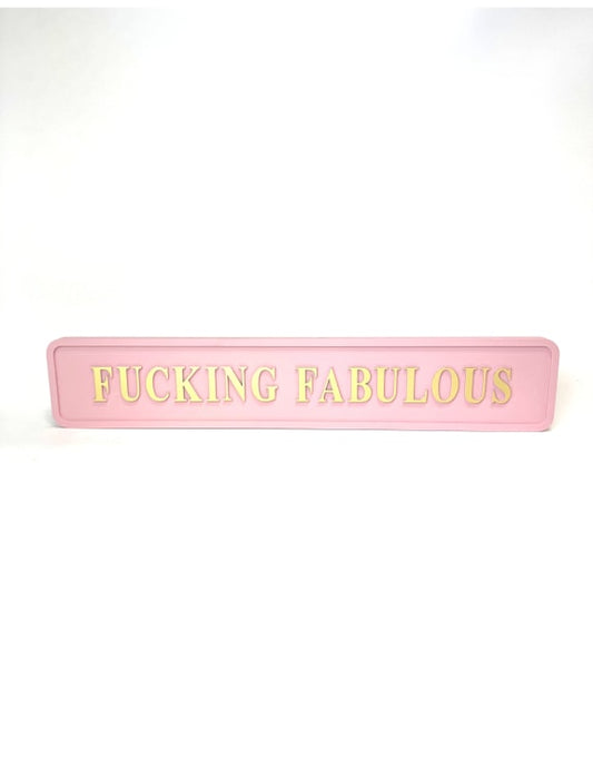 “F**king Fabulous” Wall Sign – Pink & Gold Statement Décor | Sign of the times Stoke