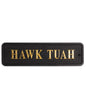 Black & Gold "Hawk Tuah" Wall Sign – Bold Quirky MDF Decor | Sign of the times Stoke