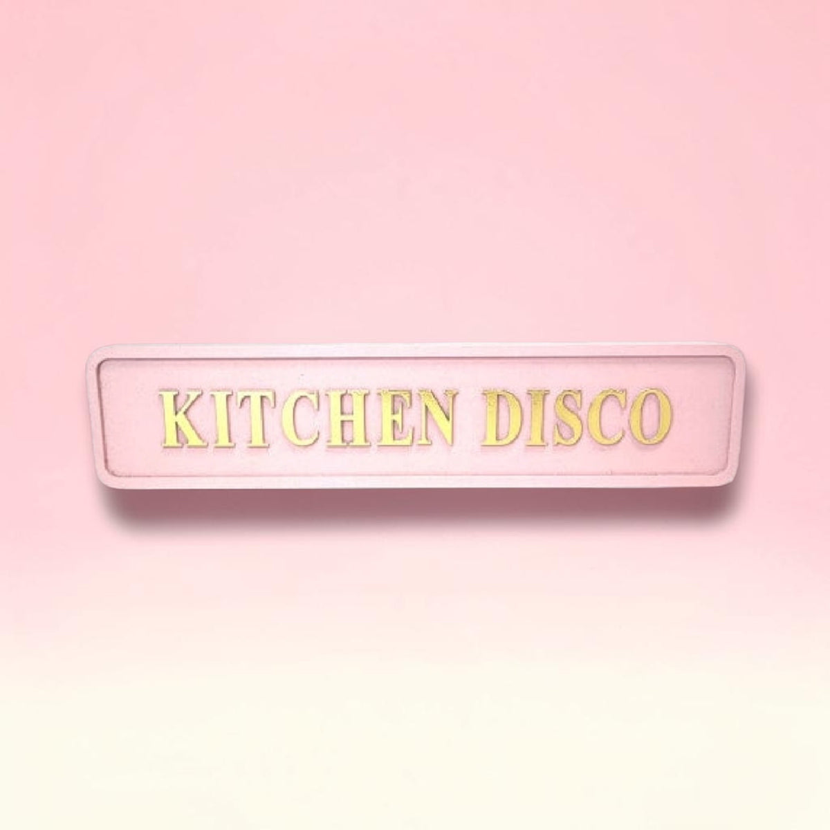 “Kitchen Disco” Wall Sign – Pink & Gold Fun Kitchen Décor | Sign of the times Stoke