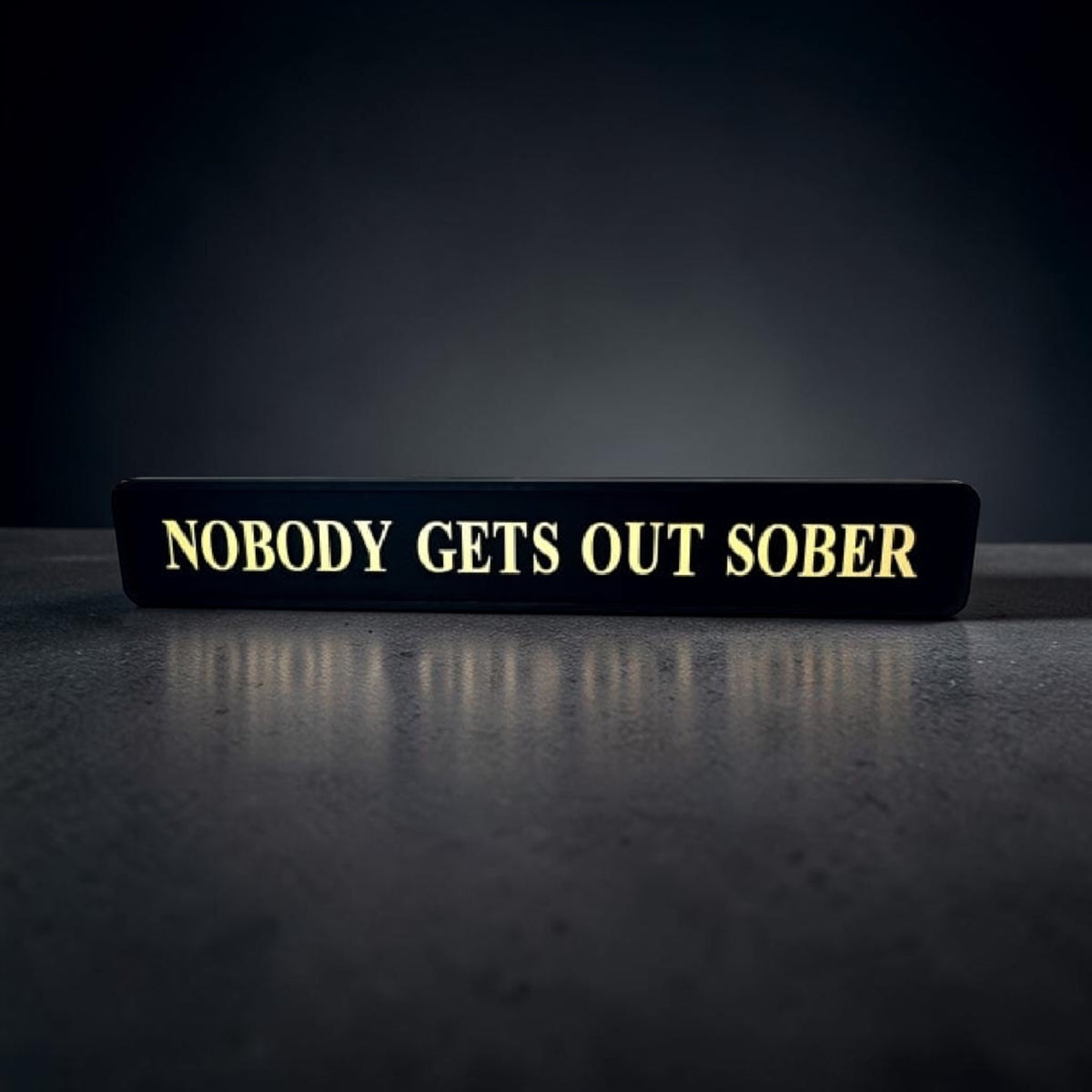 Black & Gold “Nobody Gets Out Sober” Wall Sign – Humorous Statement Décor | Sign of the times Stoke