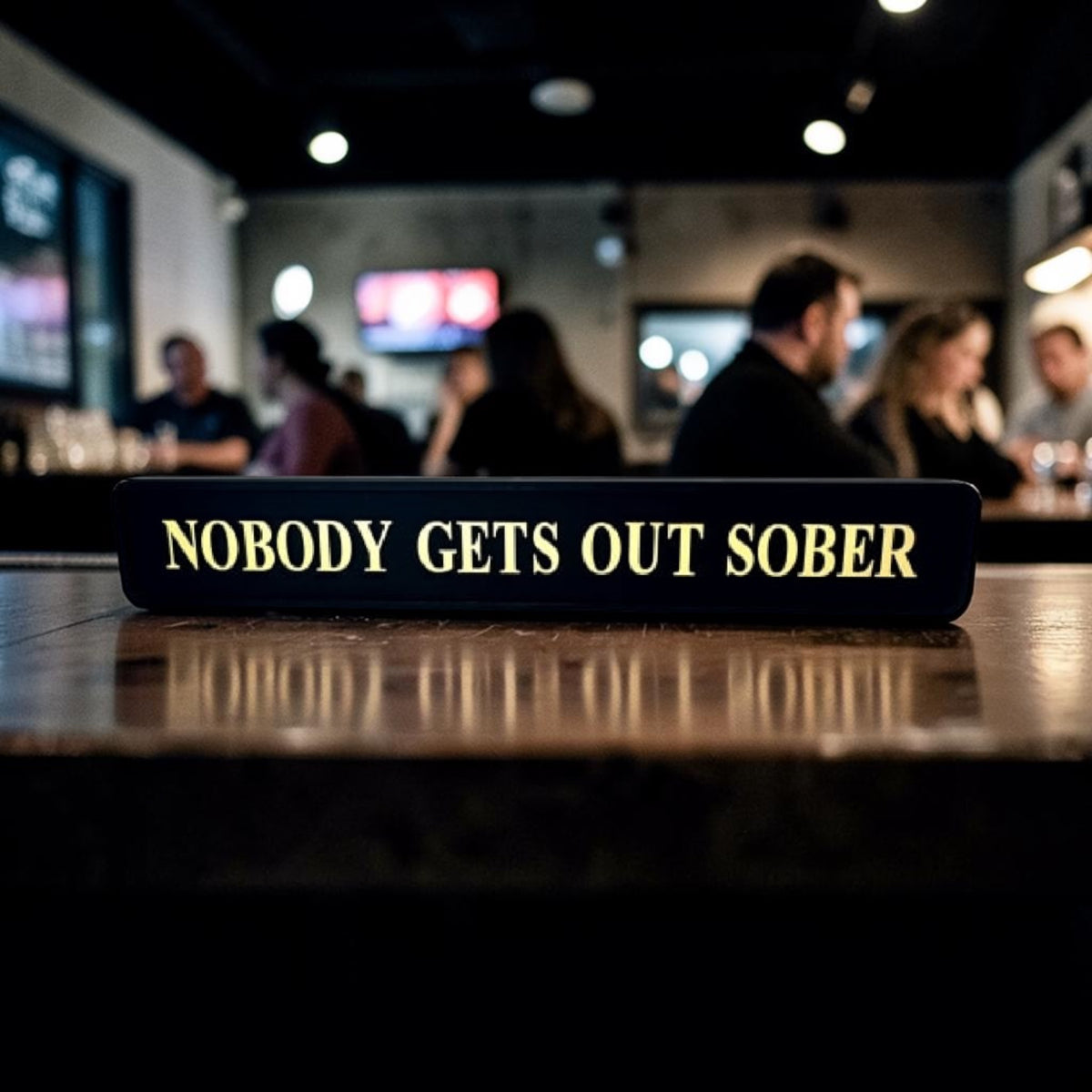Black & Gold “Nobody Gets Out Sober” Wall Sign – Humorous Statement Décor | Sign of the times Stoke