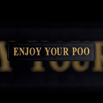 "Enjoy Your Poo" Sign - Humorous Wall Art for a Fun Home Decor | Sign of the times Stoke