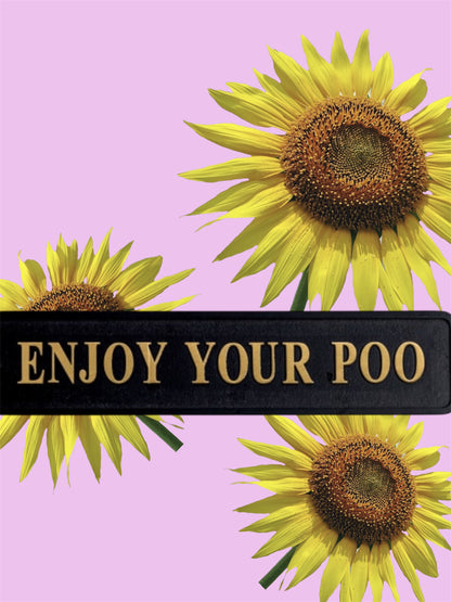 "Enjoy Your Poo" Sign - Humorous Wall Art for a Fun Home Decor | Sign of the times Stoke