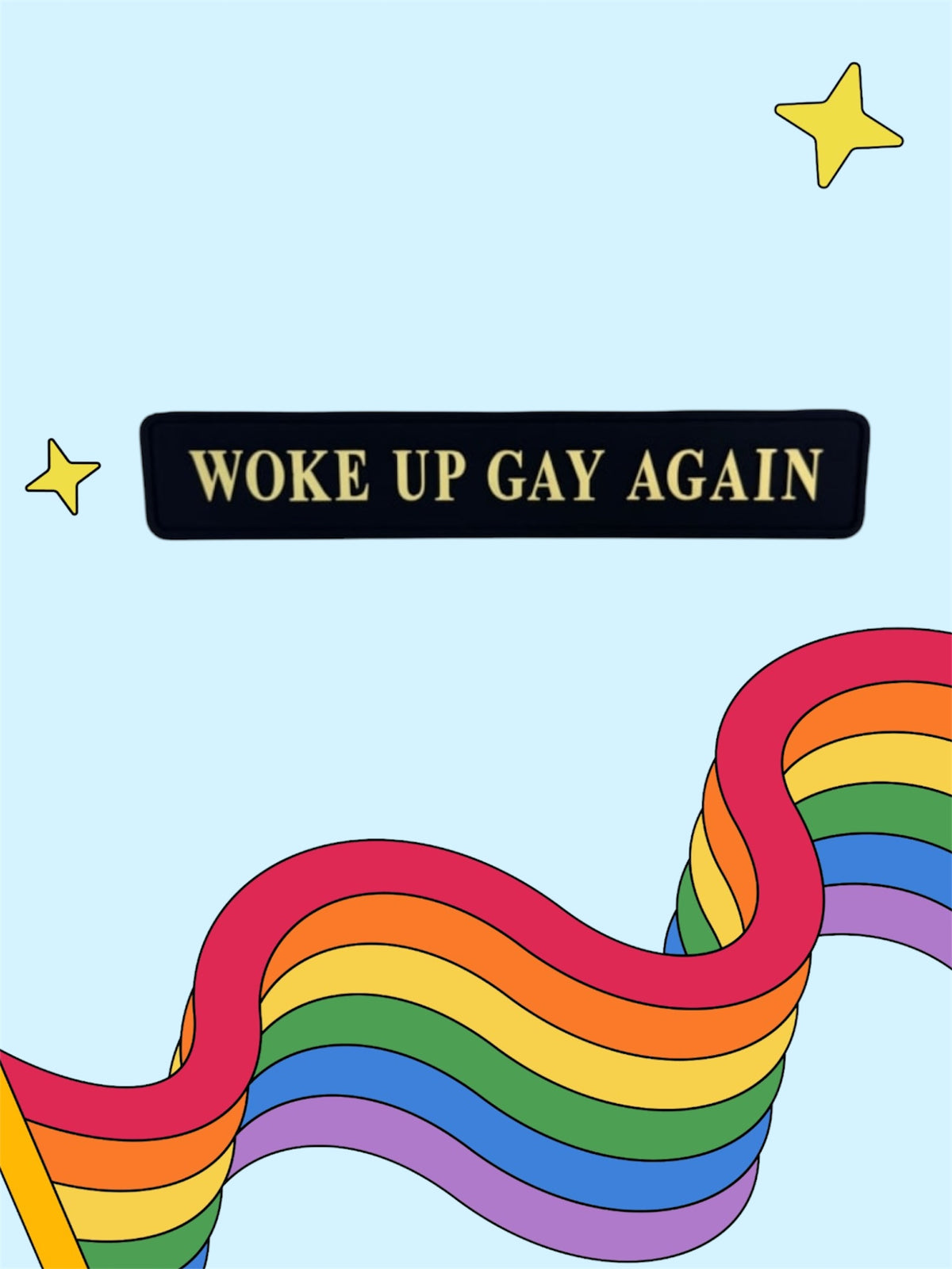 "Woke Up Gay Again" Wall Sign | Bold Black & Gold LGBTQ+ Pride Decor | Sign of the times Stoke