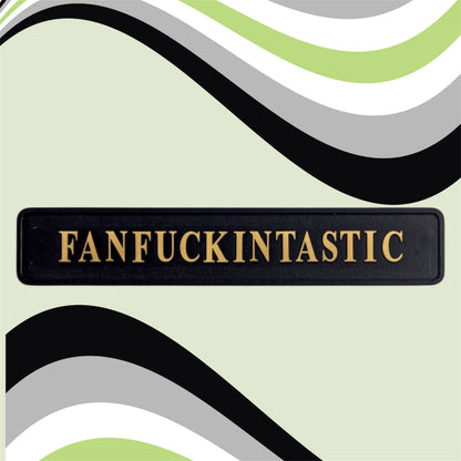 "FANFUCKINTASTIC" Sign - Humorous Home Decor | Sign of the times Stoke