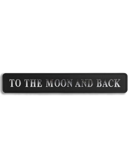 Black & Silver “To The Moon & Back” Wall Sign – Inspirational Statement Décor | Sign of the times Stoke